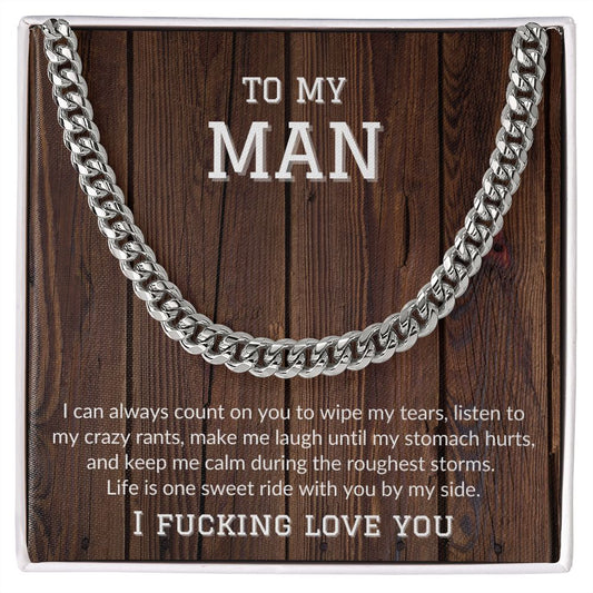 Cuban Link Chain | To My Man |I F#*king Love You - Wood | By My Side
